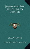 Jimmie And The Junior Safety Council 1163823252 Book Cover