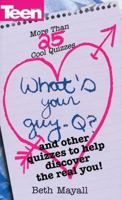 What's Your Guy-Q?: And Other Quizzes to Help Discover the Real You! (Teen Magazine) 0439114667 Book Cover