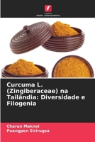 Curcuma L. (Zingiberaceae) na Tailândia: Diversidade e Filogenia 6200709041 Book Cover