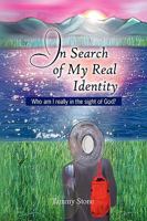 In Search of My Real Identity 1441526528 Book Cover