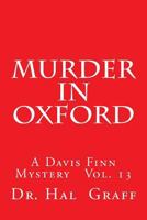 Murder in Oxford: A Davis Finn Mystery Vol. 13 1727747267 Book Cover