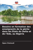 Besoins en formation des enseignants de la pêche dans les États du Delta et de l'Edo, au Nigeria (French Edition) 6207626281 Book Cover