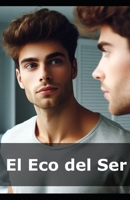 El Eco del Ser B0DQ8S7NHH Book Cover