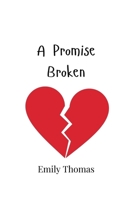 A Promise Broken 9916949034 Book Cover