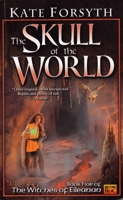 The Skull of the World: Witches of Eileanan (Book 5) 0451458699 Book Cover
