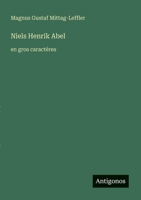 Niels Henrik Abel: en gros caractères (French Edition) 3387312164 Book Cover