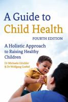 A Guide to Child Health 0863156061 Book Cover