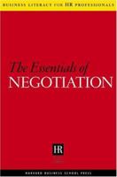 The Essentials Of Negotiation (Business Literacy for Hr Professionals) 1591395747 Book Cover