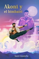 Akoni y el bimbairi: Una aventura de fantasía épica (Ferantir: tierra de dioses y mortales) (Spanish Edition) 8409541424 Book Cover
