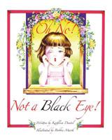 Oh No! Not a Black Eye! 1545671818 Book Cover