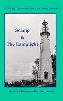 Scamp & the Lamplight: A Scamp Adventure Story for Young Readers 1540650863 Book Cover