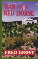 Man on a Red Horse 0843947713 Book Cover