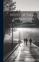 Notes of Talks on Teaching 1021982229 Book Cover