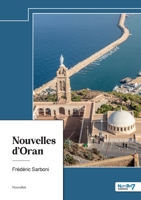 Nouvelles d'Oran (French Edition) B0DH4MKX39 Book Cover