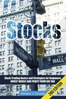Stocks: Stock Trading Basics and Strategies for Beginners - Invest Wisely and Profit from Day One 1514735741 Book Cover