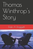 Thomas Winthrop's Story 1723987794 Book Cover