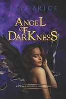 Angel of Darkness (The Day-Walker Saga Book 1) 1500604461 Book Cover