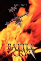 Battle Cry! 1436347025 Book Cover