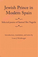Jewish Prince in Moslem Spain: Selected Poems of Samuel Ibn Nagrela (Judaic Studies Series) 0817352805 Book Cover