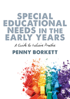 Special Educational Needs in the Early Years: A Guide to Inclusive Practice 1526467356 Book Cover