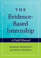 The Evidence-Based Internship: A Field Manual 0195323505 Book Cover