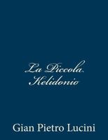 La Piccola Kelidonio 1481047175 Book Cover