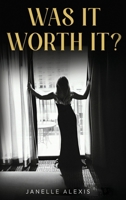 Was It Worth It? B0GVPWQTK6 Book Cover