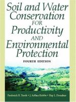 Soil and Water Conservation for Productivity and Environmental Protection, Fourth Edition 0130968072 Book Cover