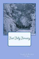 Just Jolly January (Month by Month) (Volume 1) 1984963015 Book Cover