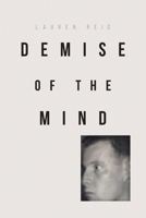 Demise of the Mind 1645591913 Book Cover