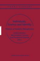 Individuals Essence and Identity : Themes of Analytic Metaphysics (Topoi Library, 4) 1402005482 Book Cover
