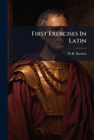 First Exercises In Latin 1246238047 Book Cover