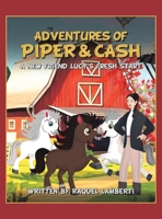 Adventures of Piper & Cash: A new friend Lucy's fresh start B0GMS317XP Book Cover