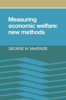 Measuring Economic Welfare: New Methods 0521035945 Book Cover