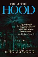 From the Hood to Hollywood: A Soldier's Story 1726196410 Book Cover