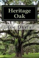 Heritage Oak: Faith, Elder Abuse, Murder 1518853153 Book Cover