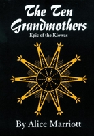 The Ten Grandmothers (Civilization of the American Indian Series) 0806118253 Book Cover