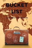 Bucket List A Journal for Couples: Our Bucket List Journal - Room for 50 Bucket List Goals Starting From Planning to Completion - 6x9 inches - ... Finish Softcover Book (Journals) (Volume 3) 1725887495 Book Cover