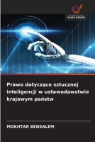 Prawo dotyczące sztucznej inteligencji w ustawodawstwie krajowym państw 6209577911 Book Cover