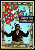 Big Bucks Selling Your Photography 1584281278 Book Cover