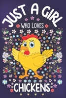 Just A Girl Who Loves Chickens: Dot Grid Notebook, Journal or Planner | Diary Size 6 x 9 | 110 Dotted Pages | Office Equipment | Calligraphy and Hand Lettering Journaling Gift Idea for Girls 1675454957 Book Cover