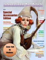 International Doll Artists - Volume 4: Accessories & Ideas 1726309193 Book Cover