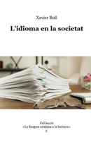 L'idioma en la societat (La llengua catalana a la butxaca) (Catalan Edition) B0G5WGZT72 Book Cover