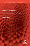 Poets' Grammar: Person, Time and Mood in Poetry (Routledge Revivals) 1041083009 Book Cover