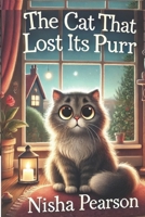 The Cat That Lost His Purr and Mittens and the Fox (Children's books) B0FRXHMH1N Book Cover