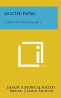 Selected Papers: Shaker Historical Society 1258540010 Book Cover