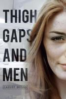 Thigh Gaps and Men 1493128957 Book Cover