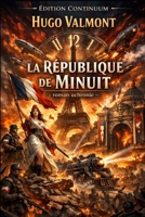 La République de Minuit (French Edition) B0FJ8H6BCD Book Cover