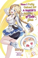 How I Fully Caked Up a Baker's Dozen of Cute Girls, Vol. 1 B0CV5XBRZV Book Cover
