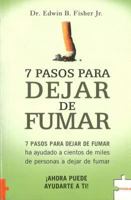 7 Pasos Para Dejar De Fumar/ American Lung Association 7 Steps to a Smoke-free Life 8489746664 Book Cover